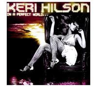 Hilson,Keri - In a Perfect World