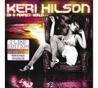 Hilson,Keri - in a Perfect World (New Ve