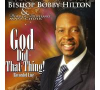 Hilton Bishop Bobby - God Did That Thing