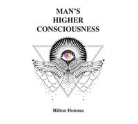 Hilton Hotema Man's Higher Consciousness (Copertina rigida)