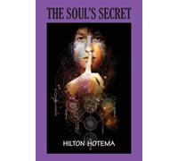 Hilton Hotema The Soul's Secret (Tascabile)