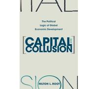 Hilton L. Root Capital and Collusion (Tascabile)