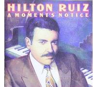 Hilton Ruiz - A moment's notice (1991)
