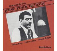 Hilton Ruiz Trio New York Hilton (CD) Album