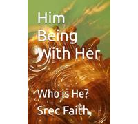 Him Being With Her: Who is He?