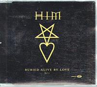 Him - Buried Alive By Love