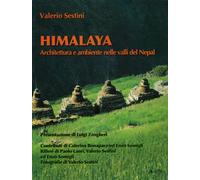 Himalaya. Architettura e ambiente nelle valli del Nepal. Ediz. illustrata