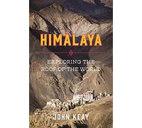 John Keay Himalaya (Copertina rigida)