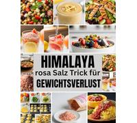Himalaya rosa Salz Trick für Gewichtsverlust: Was funktioniert, was nicht und wie man es sicher verwendet