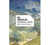 Himalaya. Storia cultura e umana