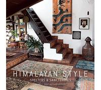 Himalayan Style (Architecture, Photography, Travel Book): Shelters & Sanctuaries