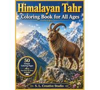 Himalayan Tahr Coloring Book for All Ages: 50 Realistic Coloring Adventures Featuring Authentic Mountain Habitats, Natural Wildlife Behaviors, ... Teens, Adults, Families, and Nature Lovers
