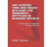 Himani Badaulia Mishao Tsopoe Art Across Time and Media (Tascabile)