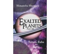 Himanshu Shangari Exalted Planets - Part III (Tascabile)