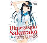 Himegasaki Sakurako Is a Hot Mess Vol. 3