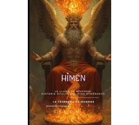 HIMEN: La Llama de Azafrán: Historia Oculta del Dios Hymenaeus.