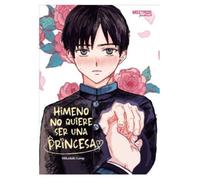 Himeno no quiere ser una princesa