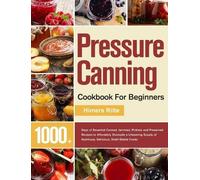 Himers Rilte Pressure Canning Cookbook For Beginners (Copertina rigida)