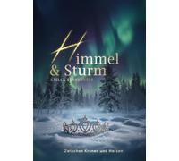 Himmel & Sturm: Zwischen Kronen und Herzen