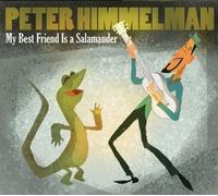 Himmelman, Peter - My Best Friend Is A Salamand