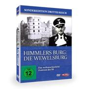 Himmlers Burg: Die Wewelsburg - Das weltanschauliche Zentrum der SS