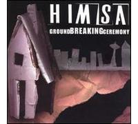 Himsa - Ground Breaking Ceremony - CD - K72z