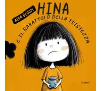 Hina e il barattolo della tristezza