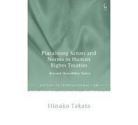 Hinako Takata Pluralising Actors and Norms in Human Rights Tr (Copertina rigida)