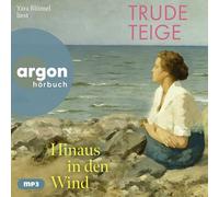 Hinaus in den Wind: Von der Autorin des Bestsellers 'Als Großmutter im Regen tanzte'