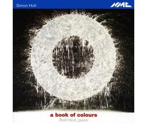 Hind, Rolf - Simon Holt-A Book Of Colours
