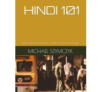 Hindi 101: Mastering the Basics of the Hindi Language