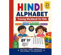 Hindi Alphabet Tracing Workbook for Kids: Learn Swar & Vyanjan with Letter Tracing, Coloring, Writing Practice and Picture Vocabulary | Hindi Learning Book for Preschool, Kindergarten & Beginners