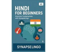 Hindi for Beginners: Grammar Fundamentals with SynapseLingo