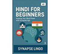 Hindi for Beginners: Growing Your Word Power with SynapseLingo