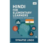 Hindi for Elementary Learners: Essential Grammar with SynapseLingo