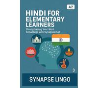 Hindi for Elementary Learners: Strengthening Your Word Knowledge with SynapseLingo