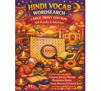 HINDI VOCAB WORDSEARCH LARGE PRINT EDITION 100 Puzzles & Solutions: A Joyous Journey Through Hindustani Words, Family Memories & Cultural Roots