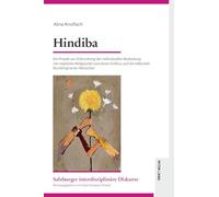 Hindiba: Ein Projekt zur Erforschung der individuellen Bedeutung von impliziter Religiosität und deren Einfluss auf die Inklusität fluchtmigrierter ... Diskurse, 22) (German Edition)
