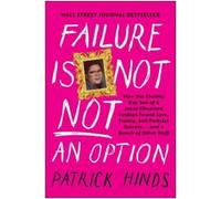 HINDS, PATRICK Patrick Hinds Audible Studios Failure Is Not (Copertina rigida)