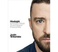 Hindsight: And All the Things I Can’t See in Front of Me