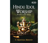 Hindu Idol Worship: Science and Sense