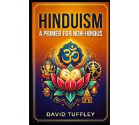Hinduism: A Primer for Non-Hindus-Tuffley, David-Copertina flessibile