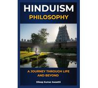 Hinduism philosophy: A journey through life and beyond