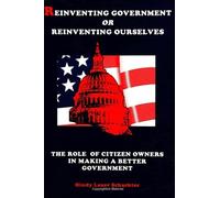 Hindy L. Schachter Reinventing Government or Reinventing Ourselves (Tascabile)