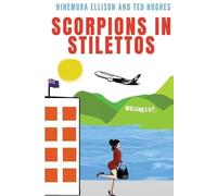 Hinemura Ellison Ted D Hughes Scorpions In Stilettos (Tascabile) Trinity Trilogy