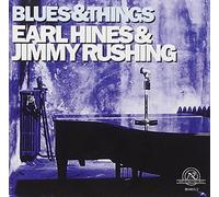 Hines, Earl/Rushing, Jimmy - Blues & Things
