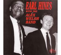 Hines, Earl & The Alex Welsh Band - Earl Hines With The Alex Welsh Band