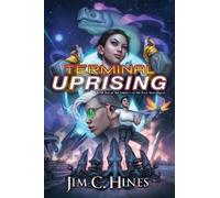 Hines Jim C. Terminal Uprising (Copertina rigida)