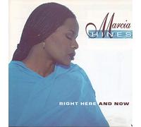 Hines,Marcia - Right Here and Now