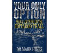 `Hines, Mark` Your Only Option BOOK NUOVO